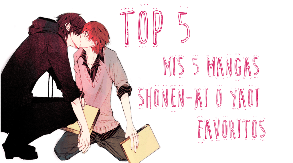 TOP 5 Mis 5 mangas shonen-ai o yaoi favoritos 10 yaoi 01 min 1