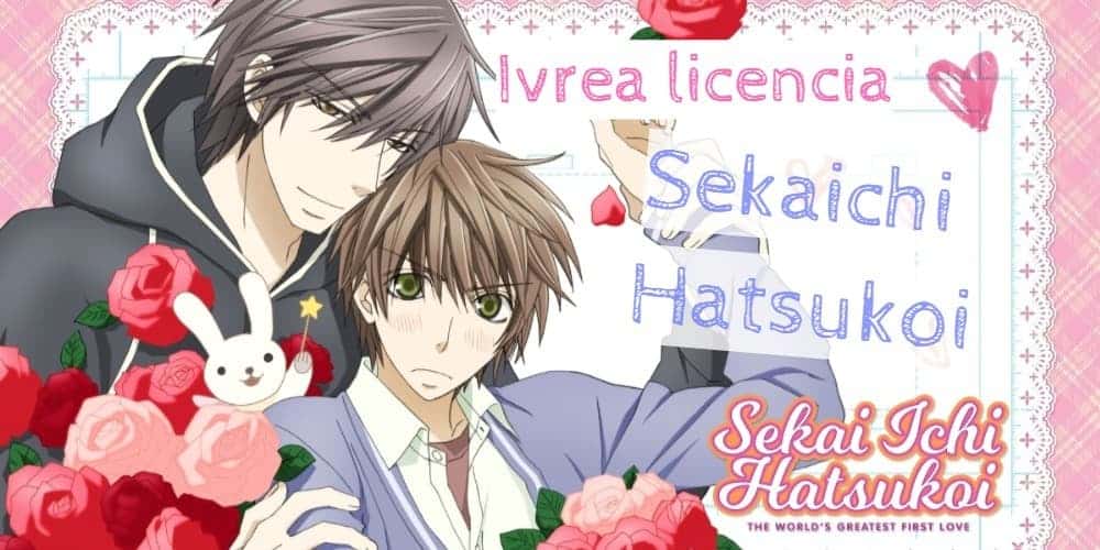 Ivrea licencia Sekaiichi Hatsukoi 1 Ivrea licencia Sekaiichi Hatsukoi
