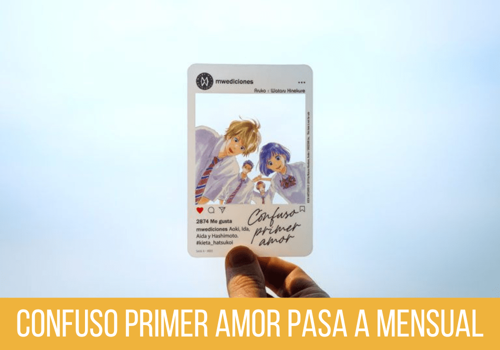 Confuso primer amor pasa a mensual y su tercer tomo incluirá un detallito de regalo.