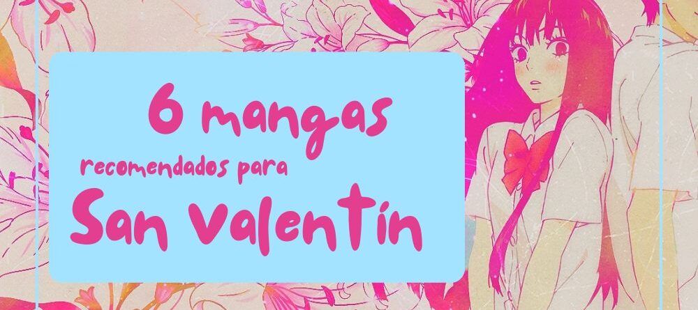 6 mangas recomendados para San Valentín