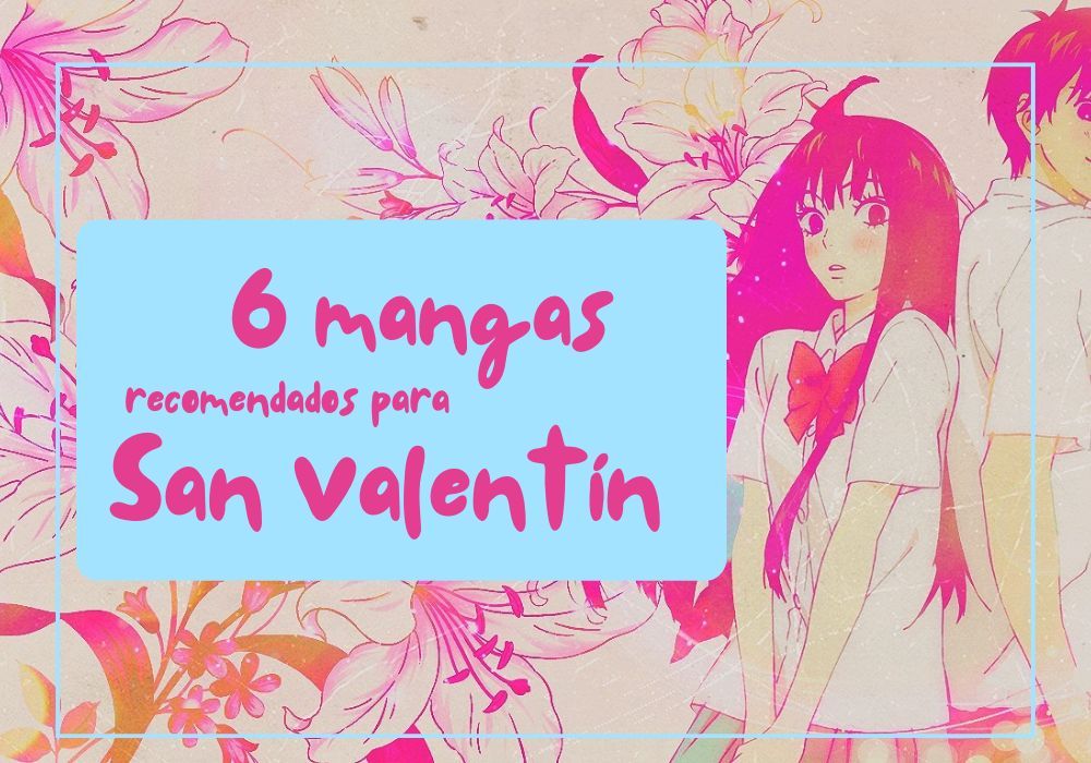 6 mangas recomendados para San Valentín