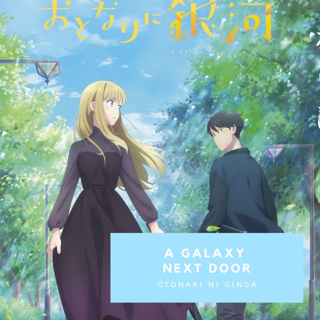 Qué animes nos trae la temporada de primavera de 2023 8 A Galaxy Next Door